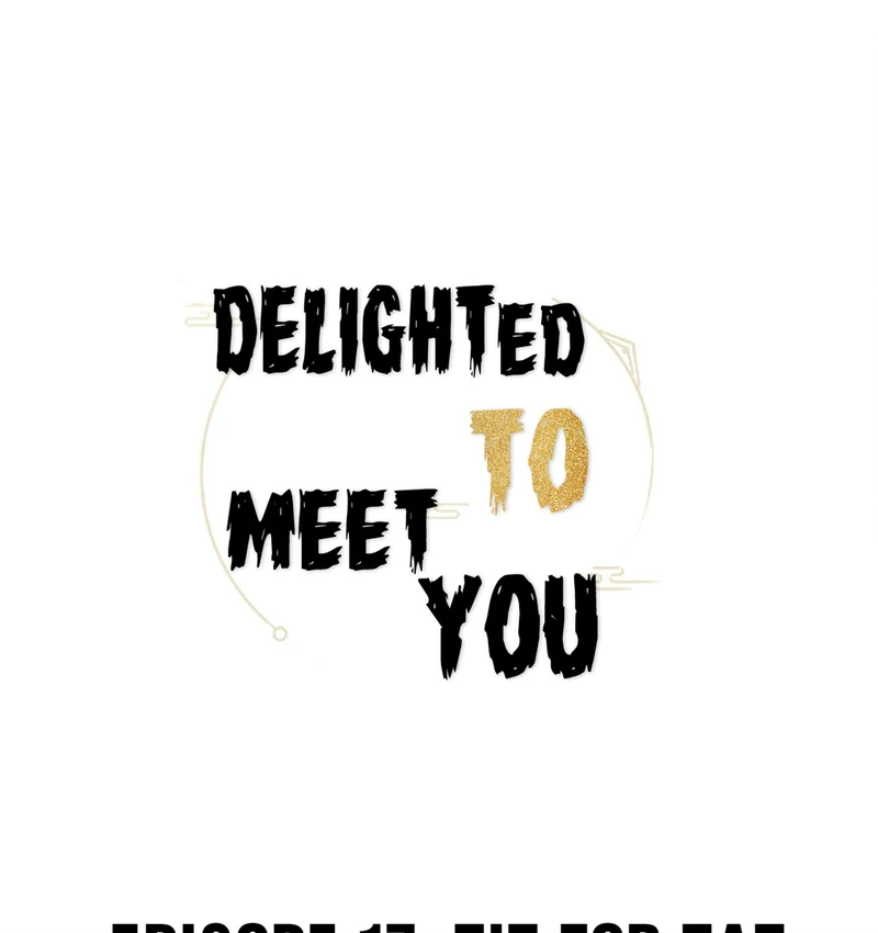 Delighted To Meet You (Season 1, Official) - 17 - Tit For Tat! manhwa