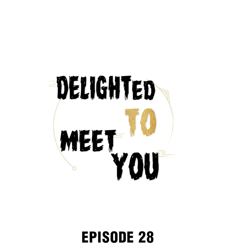 Delighted To Meet You (Season 1, Official) - 28 - Unrelentingly Evil manhwa