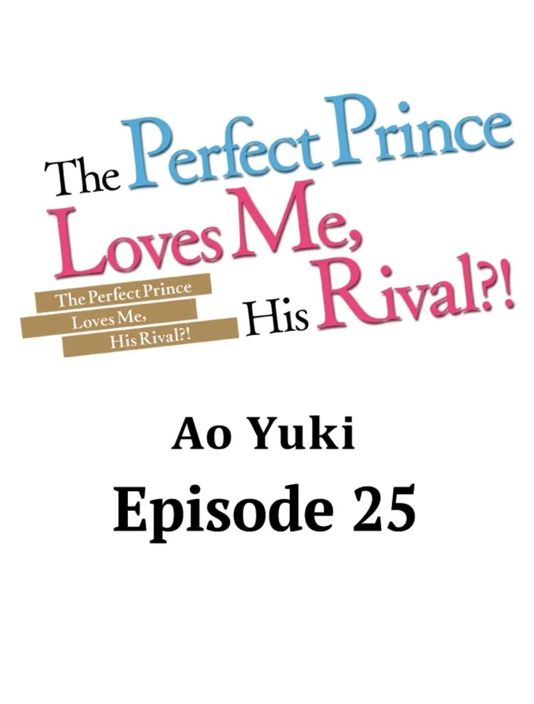 The Perfect Prince Loves Me, His Rival?! - Episode 25 manhwa