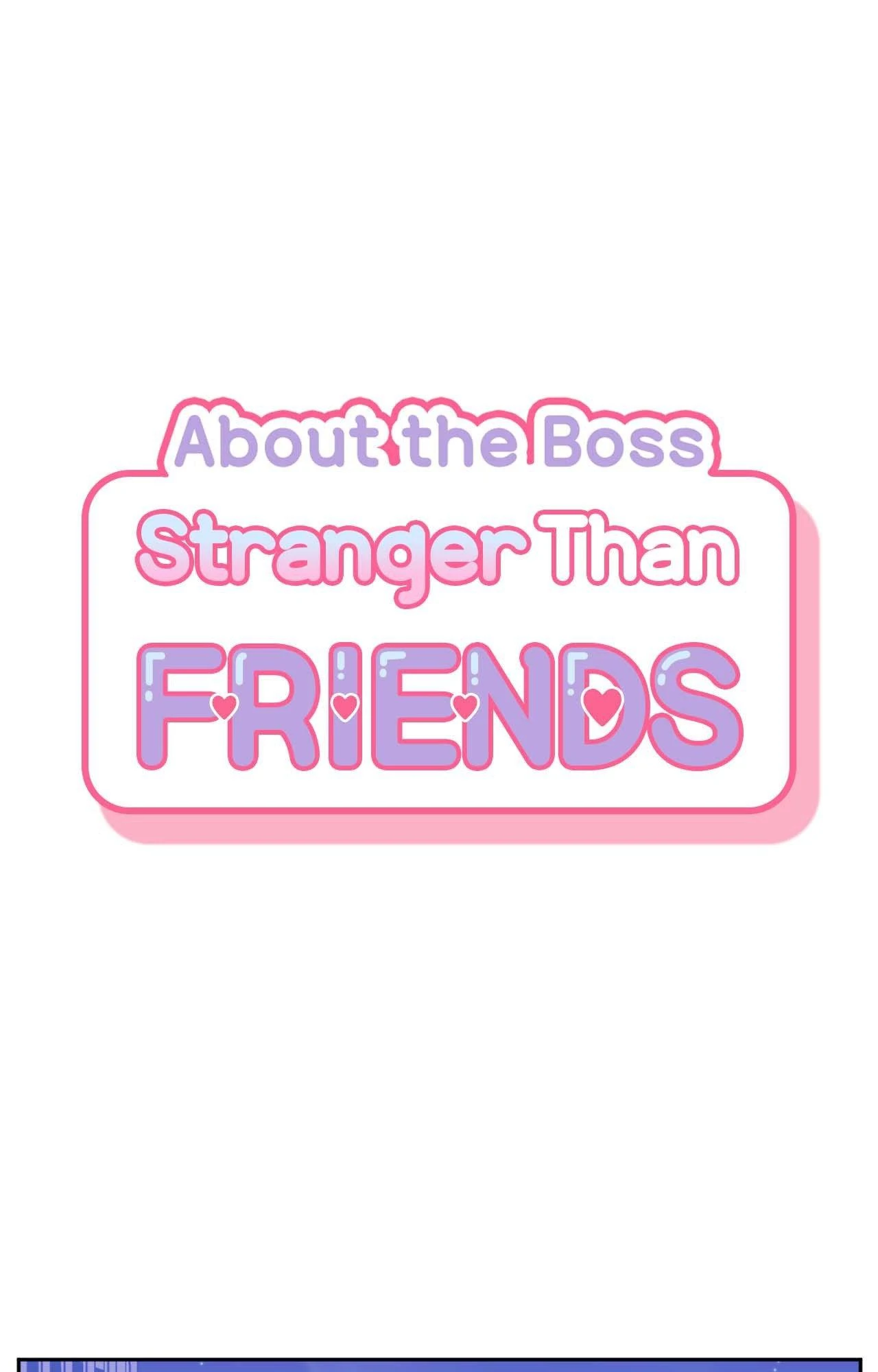 Stranger Than Friends - Side Story : About the Boss (17) manhwa