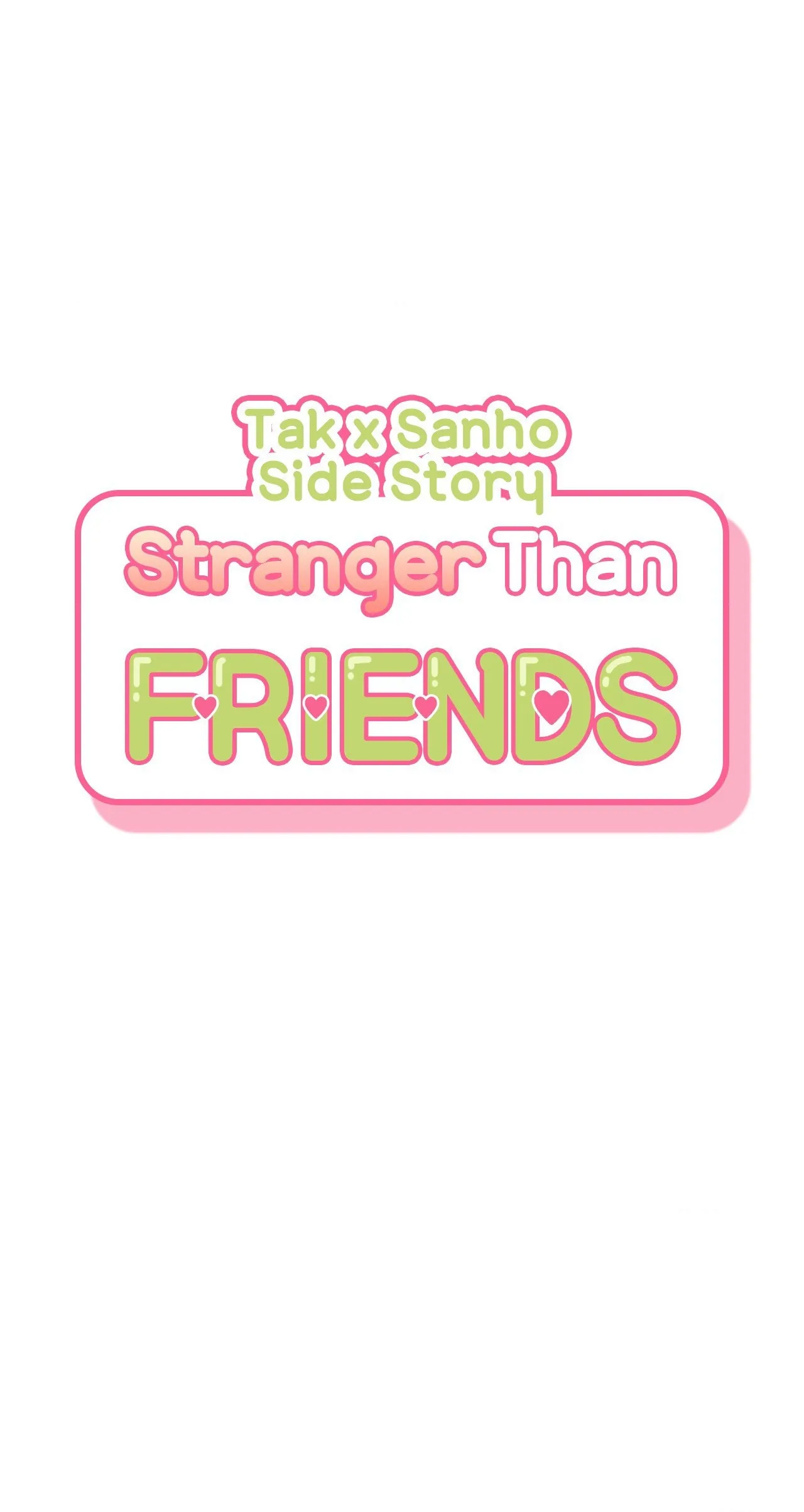 Stranger Than Friends - Side Story: Tak x Sanho (11) manhwa