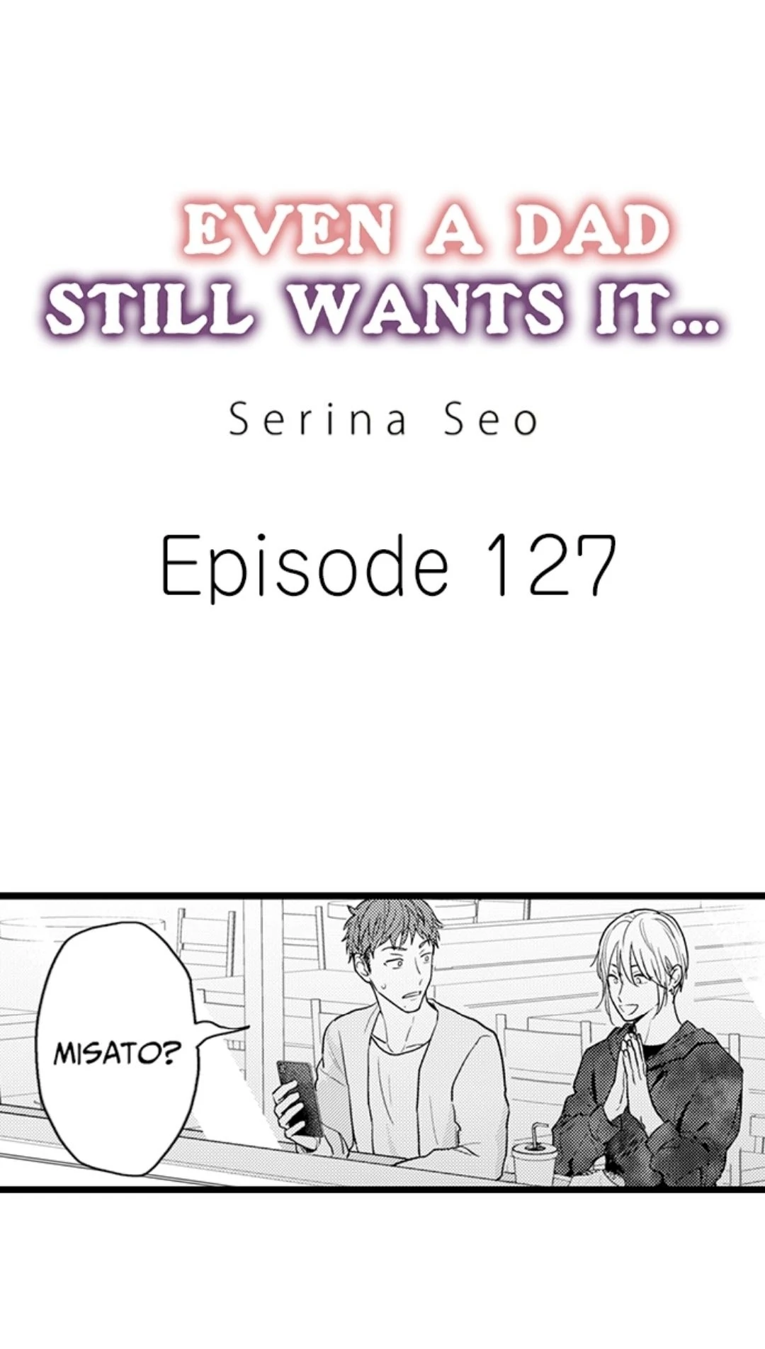 Papa Datte, Shitai - Chapter 127 manhwa