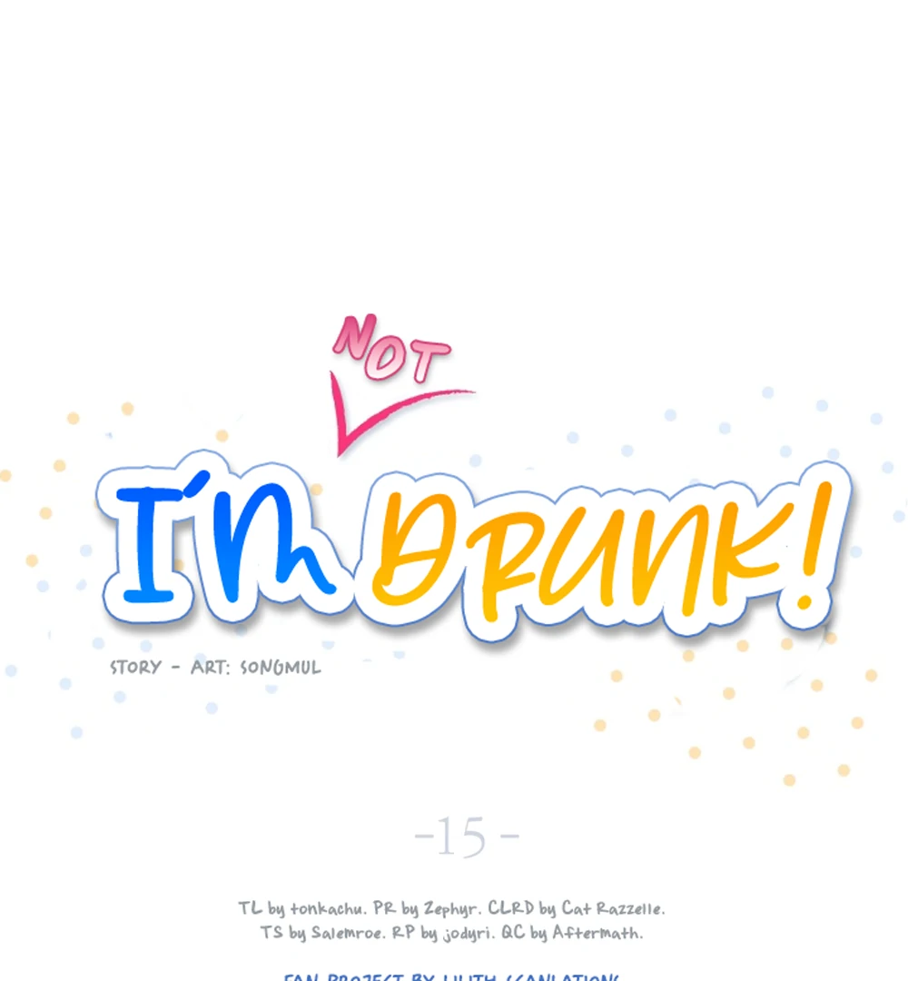 I’m Not Drunk! (LILITH) - Chapter 15 manhwa